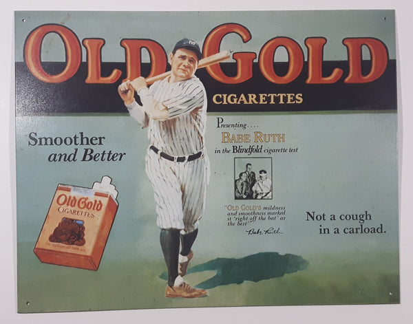Old Gold Cigarettes "Presenting ... Babe Ruth in the Blindfold cigarette test" "Smoother and Better" "Not a cough in a carload." 12 1/2" x 16" Tin Metal Sign
