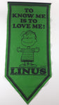Rare Vintage 1970 United Feature Syndicate Peanuts Charles Schulz Linus To Know Me Is To Love Me! 15" x 34" Green Felt Banner Pennant