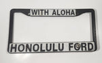 Rare Vintage Honolulu Ford With Aloha Black Plastic Vehicle License Plate Tag Frame