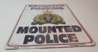 Rare RCMP Royal Canadian Mounted Police Reserved Parking 8" x 11 3/4" Tin Metal Sign New in Plastic