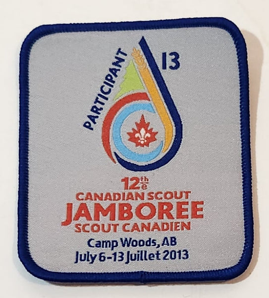 Scouts Canada 12th Canadian Scout Jamboree Scout Canadien Participant Camp Woods, AB July 6-13 Juillet 2013 Fabric Patch Badge