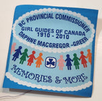 Girl Guides Of Canada BC Provincial Commissioner Daphne Macgregor-Greer 1910-2010 Memories & More 3" x 3" Embroidered Fabric Patch Badge
