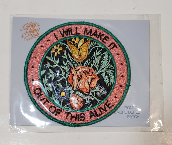 Stay Home Club I Will Make It Out Of This Alive Iron-On Embroidered Fabric Patch Badge New in Package