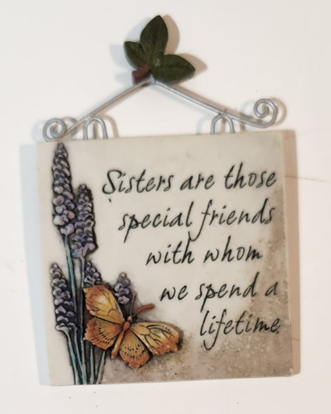 2004 History & Heraldry Sisters are those special friends with whom we spend a lifetime Resin Fridge Magnet
