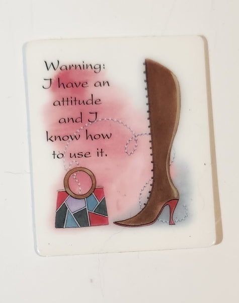 Warning: I have an attitude and I know how to use it Thin Fridge Magnet