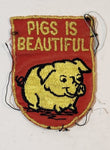 Pigs Is Beautiful Embroidered Fabric Patch