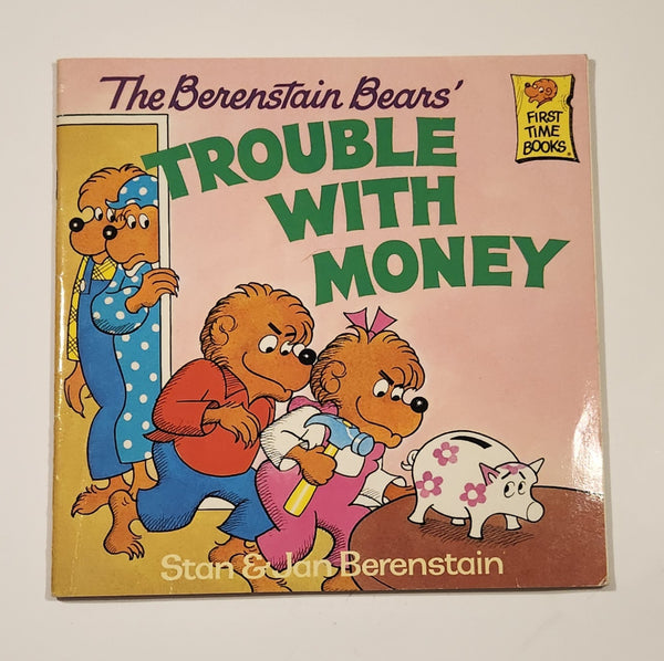 Random House First Time Books The Berenstain Bears' Trouble With Money Paperback Book