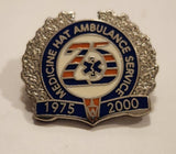 1975 to 2000 Medicine Hat Ambulance 25 Years Enamel Metal Lapel Pin