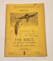 April 1967 British Columbia Provincial Museum Department of Recreation and Conservation Handbook No. 13 The Birds of British Columbia Gull Terns Jaeger and Skua