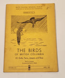 April 1967 British Columbia Provincial Museum Department of Recreation and Conservation Handbook No. 13 The Birds of British Columbia Gull Terns Jaeger and Skua