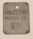 Antique Gulf Lube Motor Oil 50 Metal Fuel Tag 1 3/4" x 2 1/4"