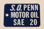 Antique Standard Oil S.O. Penn Motor Oil SAE 20 Blue Porcelain Enamel Metal Fuel Tag 2" x 3"