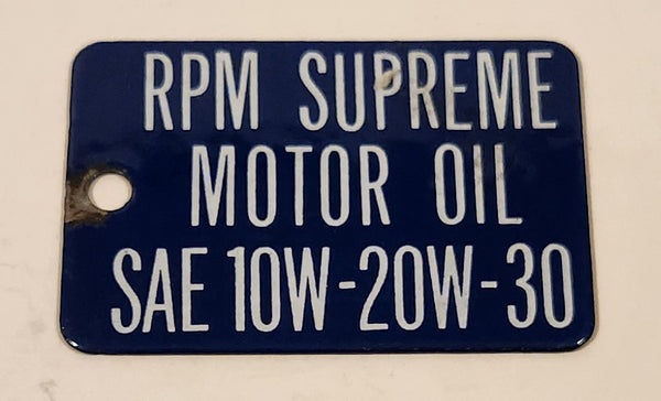 Antique RPM Supreme Motor Oil SAE 10W-20W-30 Blue Porcelain Enamel Metal Fuel Tag 2" x 3"