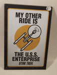 2014 CBS Studios Star Trek My Other Ride is The U.S.S. Enterprise Tin Metal Sign New in Plastic