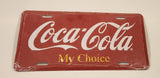 Rare Coca Cola My Choice Red Metal Vehicle License Plate New in Plastic