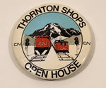 CN Thornton Shops Open House 2 1/8" Round Button Pin