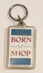 Contenova Kent WA Born To Shop Acrylic Fob Keychain Ring