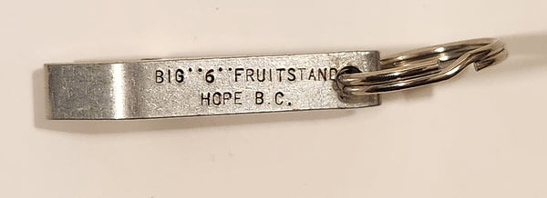 Vintage Big "6" Fruitstand Hope B.C. Bottle Opener Fob Keychain