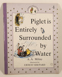 1990 A Pooh & Piglet Book Piglet is Entirely Surrounded by Water Book #4 By A. A. Milne