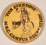 "For Everyone" M.R.C. Campus 2 1/2" Round Button Pin