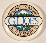 G.I. Joe's We Know The Northwest And It Shows! 2 1/4" Round Button Pin