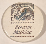 Scream Machine 2 1/4" Round Button Pin