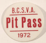 1972 B.C.S.V.A. Pit Pass 1 7/8" Round Pin