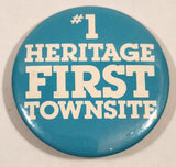 #1 Heritage First Townsite 2 1/4" Round Button Pin