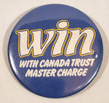 Win With Canada Trust Master Charge 3" Clip On Round Button Pin