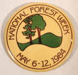 National Forest Week May 6-12, 1984 2 1/4" Round Button Pin