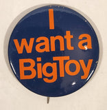 I Want a BigToy Blue 1 5/8" Round Button Pin