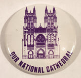 Our National Cathedral 2 1/4" Round Button Pin