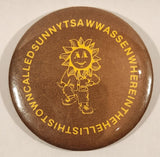 Where In The Hell Is This Town Called Sunny Tsawwassen 2 1/2" Round Button Pin
