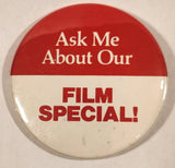Ask Me About Our Film Special! Red and White 2 1/4" Round Button Pin