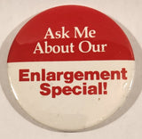 Ask Me About Our Enlargement Special! Red and White 2 1/4" Round Button Pin