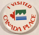 I Visited Canada Place 1 3/4" Round Button Pin