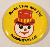 Marieville Carnaval 76 As-tu l'fun que j'ai Bonhomme 3" Round Button Pin