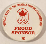 1985 Official Mark Of The Canadian Olympic Association 1967 Proud Sponsor 2 1/4" Round Button Pin