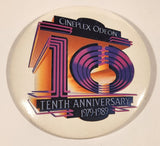 1979-1989 Cineplex Odeon Tenth Anniversary 3" Round Button Pin