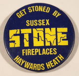 Get Stoned By Sussex Stone Fireplaces Haywards Heath 1 3/4" Round Button Pin
