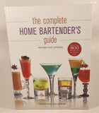 2002, 2012 The Complete Home Bartender's Guide Revised And Updated by Salvatore Calabrese Hard Cover Book