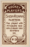 1991 Hockey Immortals C55 A Lancaster Reprint 1911-12 Imperial Tobacco Hockey Players No. 26 Skein Ronan Renfrew Mini Sports Trading Card
