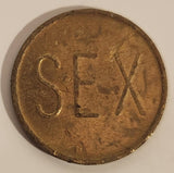 Vintage SEX No Cash Value Metal Coin Token