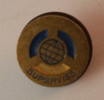 Vintage Globe Supervise Supervisor Pin - Treasure Valley Antiques & Collectibles