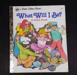What Will I Be? A Wish Book - Little Golden Books - 206-3 - Collectible Children's Book - Treasure Valley Antiques & Collectibles