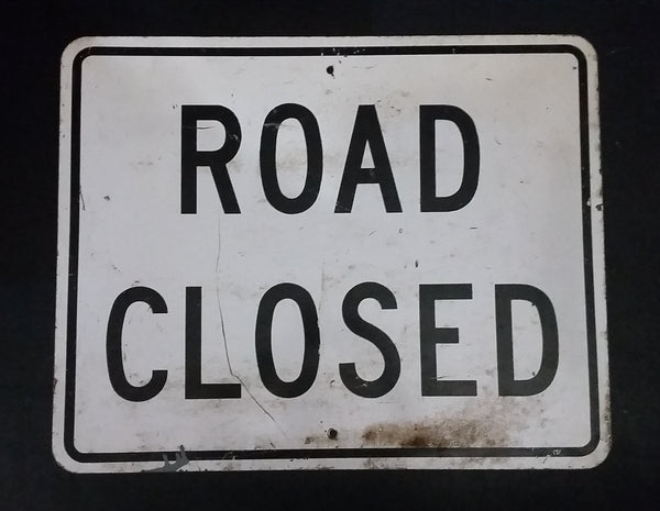 Original Authentic Real Large Road Closed 30" x 24" Black and White Roadway Closure Sign - Treasure Valley Antiques & Collectibles