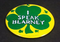 I Speak Blarney Green Shamrock St. Patrick's Day Irish Collectible Button Pin Fun World N.Y. Made in Hong Kong - Treasure Valley Antiques & Collectibles