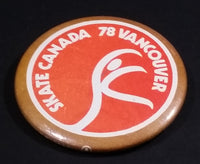 Vintage Skate Canada 1978 Vancouver Ice Figure Skating Round Collectible Button Pin - Treasure Valley Antiques & Collectibles