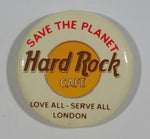 Vintage Hard Rock Cafe Save The Planet Love All - Serve All London Round Collectible Souvenir Pin - Treasure Valley Antiques & Collectibles