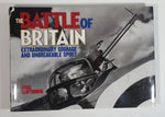 2010 The Battle of Britain 'Extraordinary Courage and Unbreakable Spirit' Hard Cover Book - Nigel Cawthorne - Arcturus
